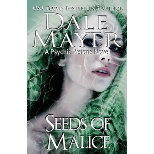 Seeds of Malice: A Psychic Visions novel - Paperback