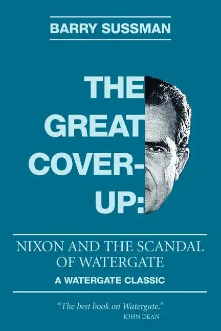 The Great Coverup: Nixon and the Scandal of Watergate - Paperback