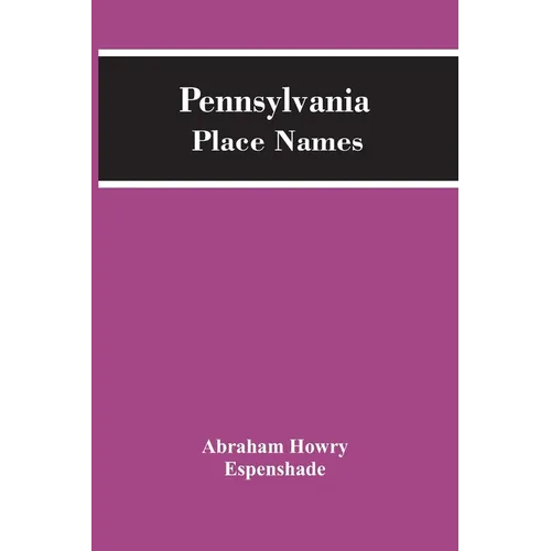 Pennsylvania Place Names - Paperback