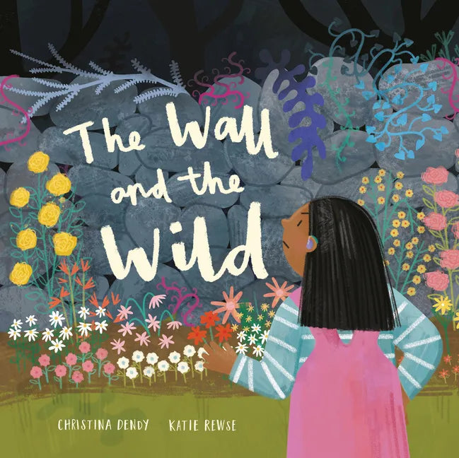The Wall and the Wild - Hardcover