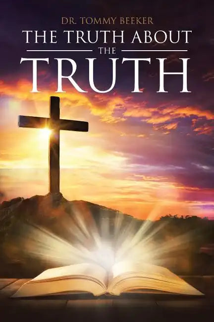 The Truth About The TRUTH - Paperback