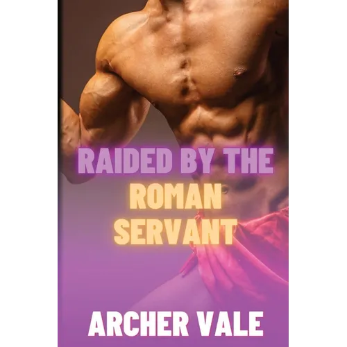 Raided by the Roman Servant - Paperback