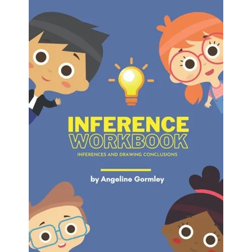 Inference Workbook: Inferences and Drawing Conclusions - Paperback