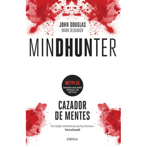 Mindhunter: Cazador de Mentes / Mindhunter: Inside the Fbi's Elite Serial Crime Unit - Paperback