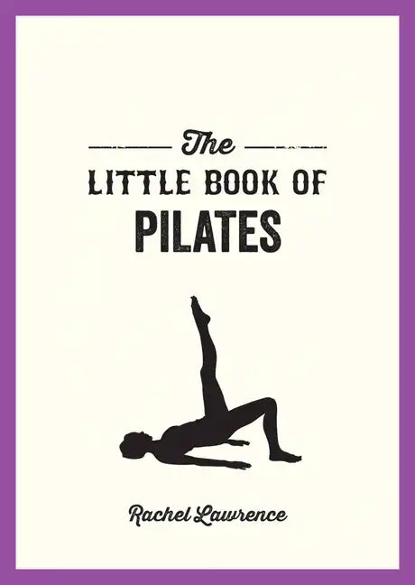 The Little Book of Pilates - Paperback