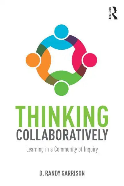 Thinking Collaboratively: Learning in a Community of Inquiry - Paperback