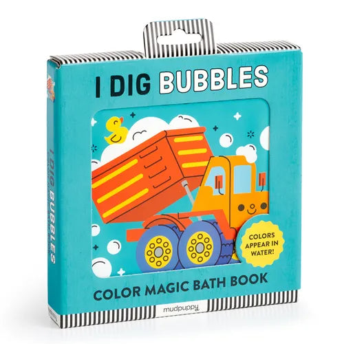 I Dig Bubbles! Color Magic Bath Book - Paperback