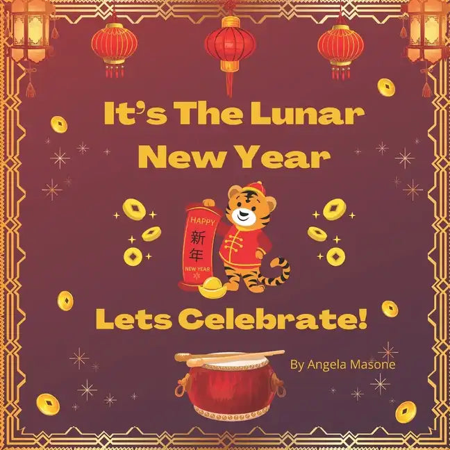 It's The Lunar New Year, Let's Celebrate! - Paperback