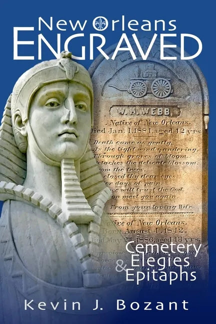New Orleans Engraved: Cemetery Elegies and Epitaphs - Paperback