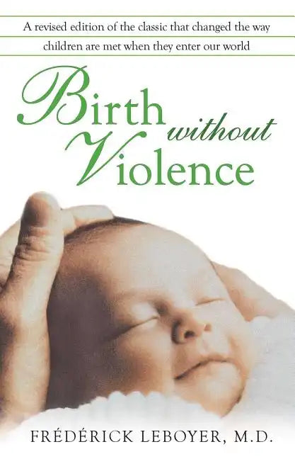 Birth Without Violence - Paperback