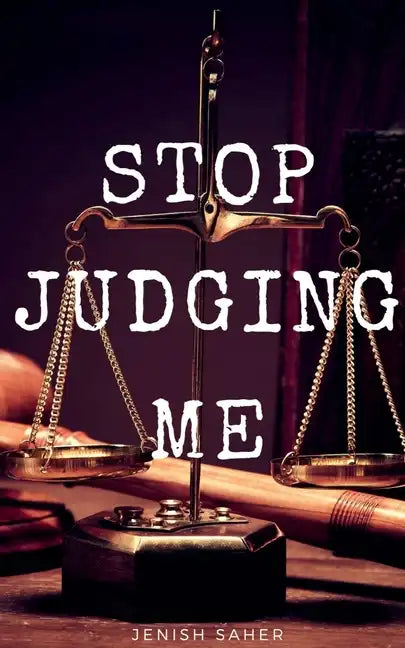 Stop Judging Me - Paperback