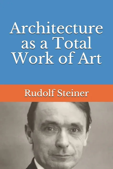 Architecture as a Total Work of Art - Paperback