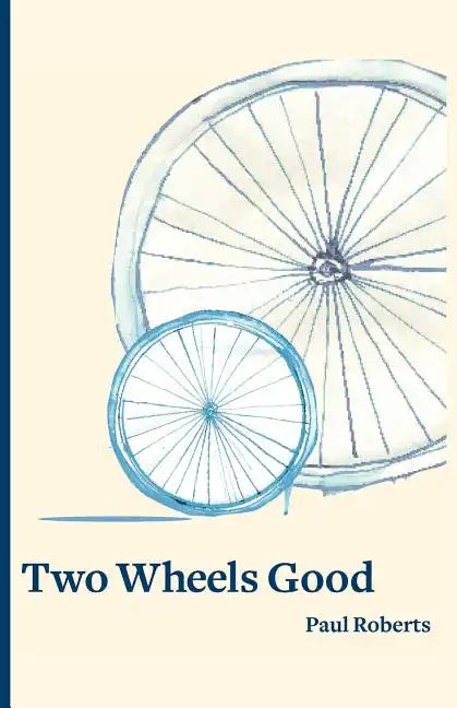 Two Wheels Good - Paperback