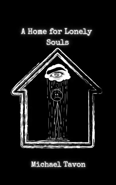 A Home For Lonely Souls: Poems for your Mental Health - Paperback