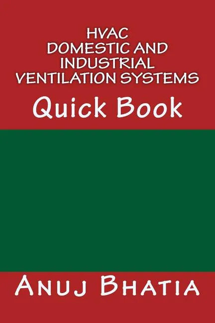 HVAC - Domestic and Industrial Ventilation Systems: Quick Book - Paperback