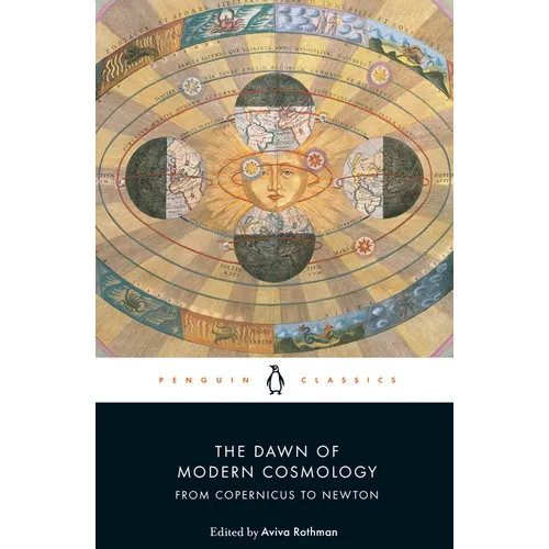 The Dawn of Modern Cosmology: From Copernicus to Newton - Paperback