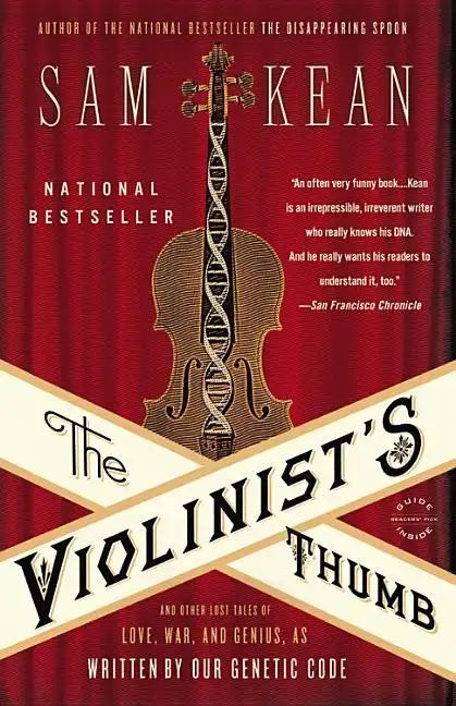 The Violinist's Thumb: And Other Lost Tales of Love, War, and Genius, as Written by Our Genetic Code - Paperback