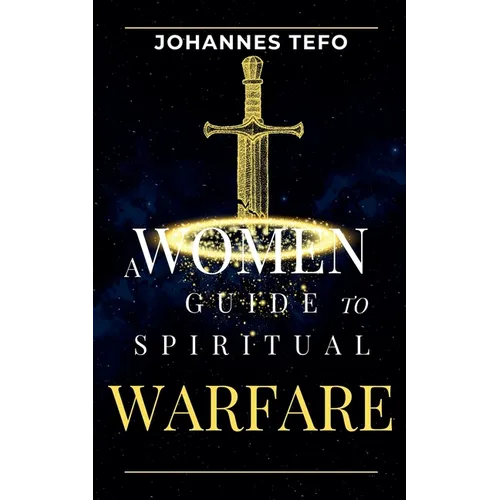 A Women's Guide To Spiritual Warfare - Paperback