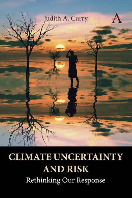Climate Uncertainty and Risk: Rethinking Our Response - Paperback