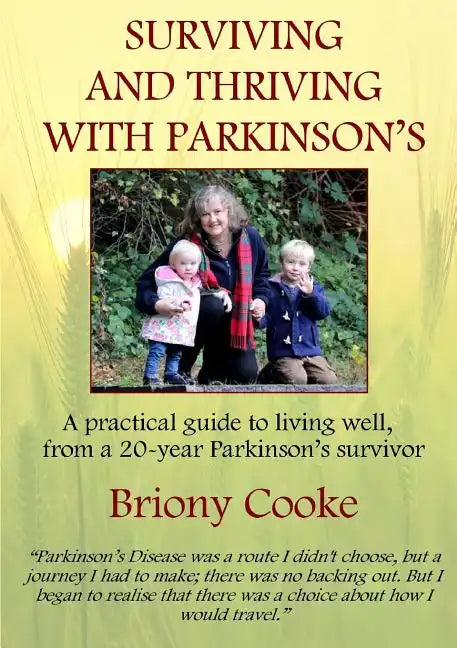 Surviving And Thriving With Parkinson's - Paperback