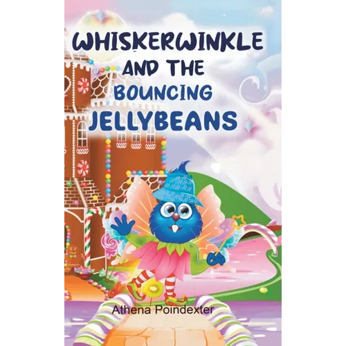 Whiskerwinkle and the Bouncing Jellybeans - Hardcover