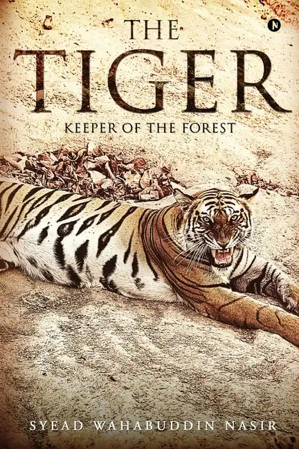 The Tiger: Keeper of the Forest - Paperback