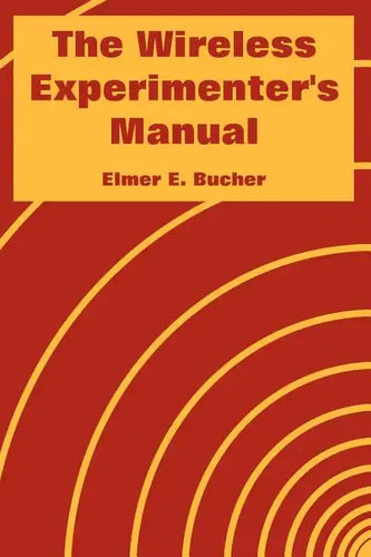 The Wireless Experimenter's Manual - Paperback