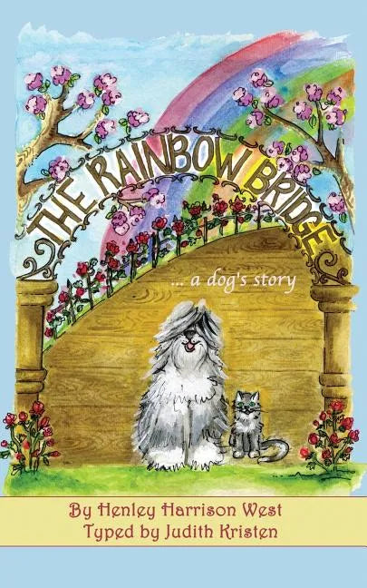 The Rainbow Bridge...a dog's story - Paperback