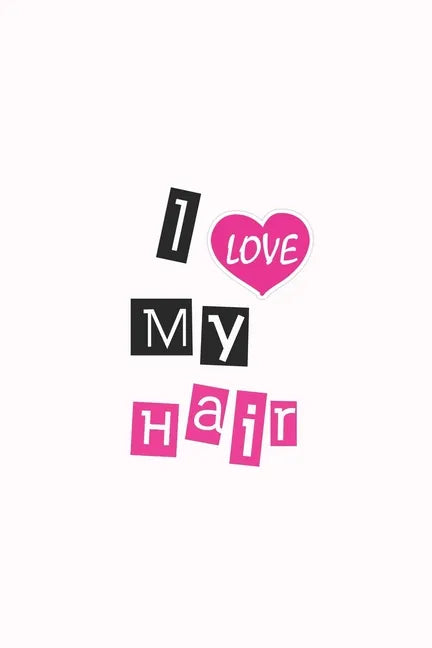 I Love My Hair - Paperback