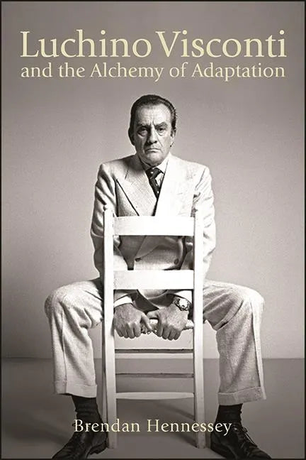 Luchino Visconti and the Alchemy of Adaptation - Paperback