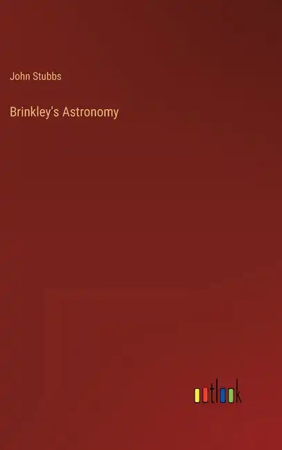 Brinkley's Astronomy - Hardcover