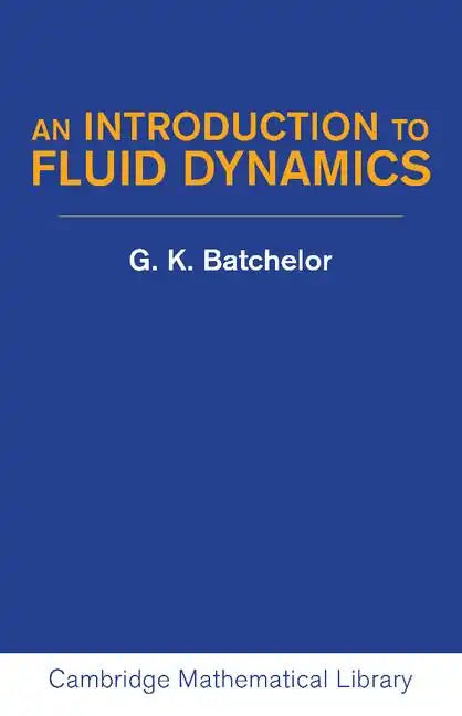 An Introduction to Fluid Dynamics - Paperback