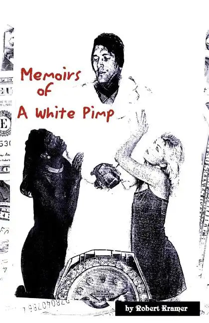 Memoirs of a White Pimp - Paperback