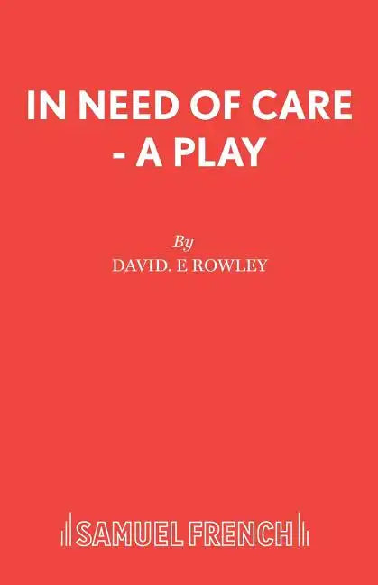 In Need of Care - A Play - Paperback