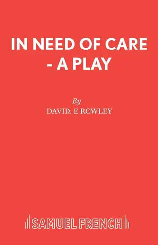 In Need of Care - A Play - Paperback