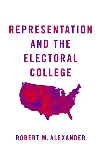 Representation and the Electoral College - Paperback