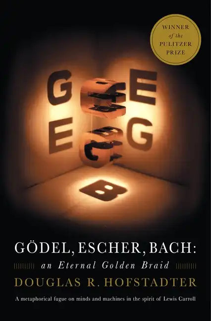Godel, Escher, Bach: An Eternal Golden Braid - Paperback