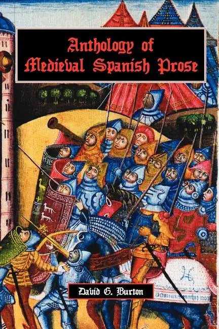 Anthology of Medieval Spanish Prose - Paperback