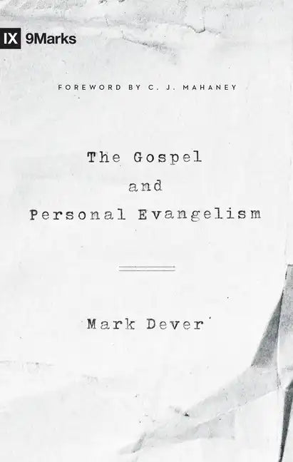The Gospel and Personal Evangelism (Redesign) - Paperback