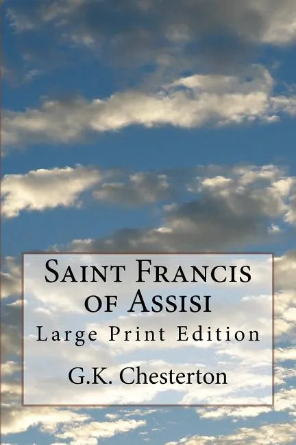 Saint Francis of Assisi: Large Print Edition - Paperback