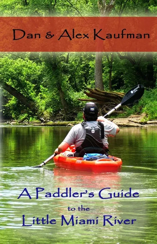 A Paddler's Guide to the Little Miami River - Paperback