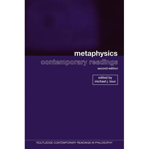 Metaphysics: Contemporary Readings: 2nd Edition - Paperback