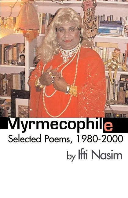 Myrmecophile: Selected Poems, 1980-2000 - Paperback