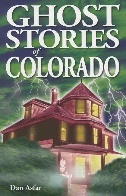 Ghost Stories of Colorado - Paperback