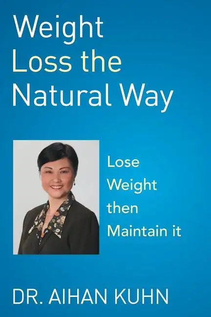 Weight Loss the Natural Way - Paperback