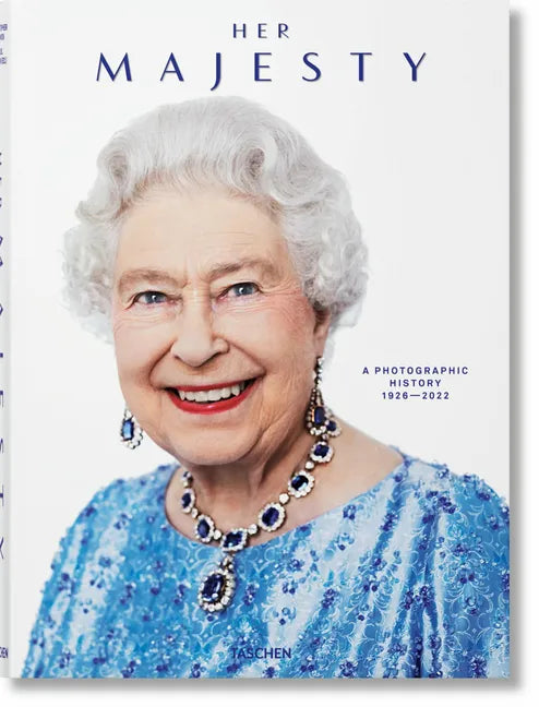 Her Majesty. a Photographic History 1926-2022 - Hardcover