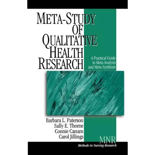Meta-Study of Qualitative Health Research: A Practical Guide to Meta-Analysis and Meta-Synthesis - Paperback