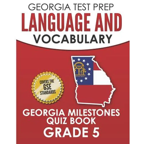GEORGIA TEST PREP Language and Vocabulary Georgia Milestones Quiz Book Grade 5: Preparation for the Georgia Milestones English Language Arts Tests - Paperback