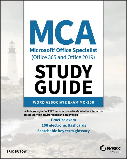 MCA Microsoft Office Specialist (Office 365 and Office 2019) Study Guide: Word Associate Exam Mo-100 - Paperback