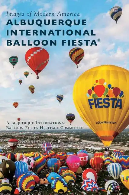 Albuquerque International Balloon Fiesta(r) - Hardcover